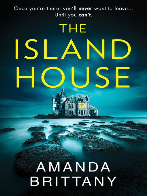 Title details for The Island House by Amanda Brittany - Available